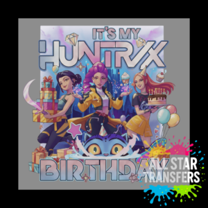 Its my Huntrix Birthday with Background