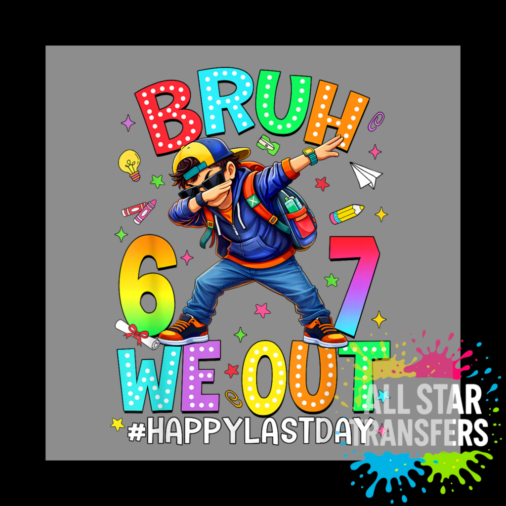 67 - Bruh we out